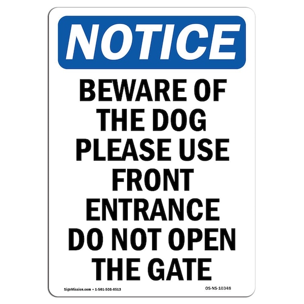 Safety Sign, OSHA Notice, 5" Height, Beware Of The Dog Please Use Front Sign, Portrait, 10PK